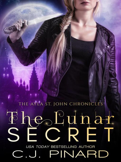 Title details for The Lunar Secret by C.J. Pinard - Available